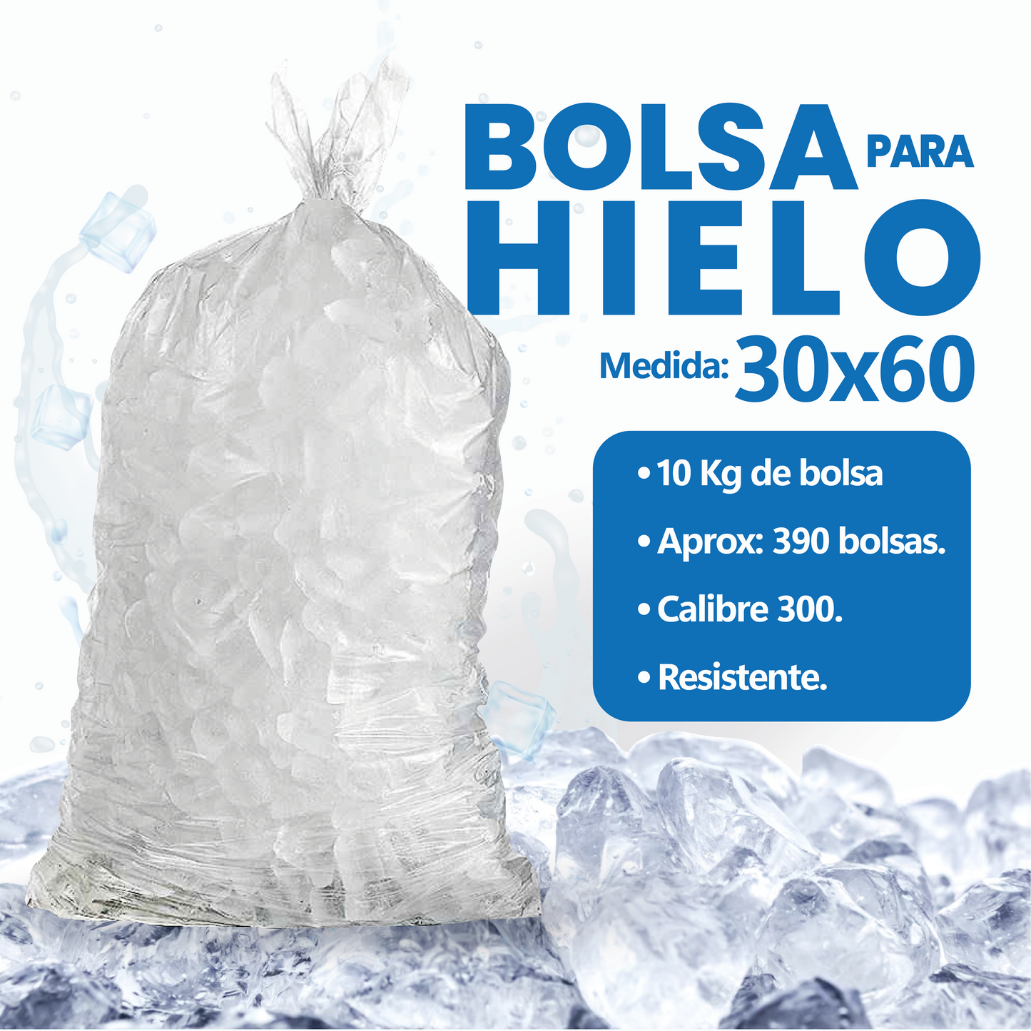Bolsa Para Hielo 30x60 cm. Calibre 300 Caja 10 kilos (Envio gratis)